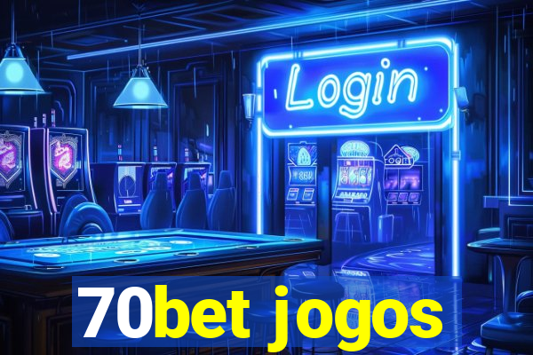 70bet jogos